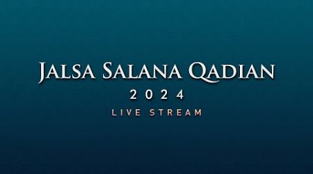 Jalsa Salana Qadian 2024 | Day - 2 | LIVE | Original | Urdu