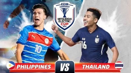 Kejuaraan AFF 2024 | Filipina vs Thailand | Babak II | LIVE