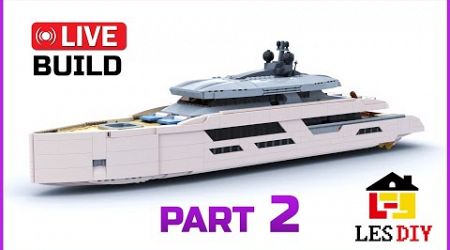 LESDIY Midi-Scale Yacht LIVE Build!!! - 3,000 Pcs! PART 2