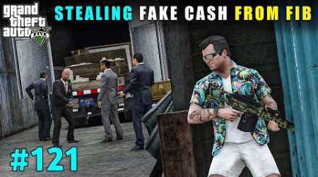 We Stole Fake Currency Supply From The Government | Gta V Gameplay