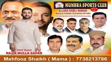 ALLAMA SHIBLI NOMANI MEMORIAL VOLLYBALL TOURNAMENT ALL INDIA ORGANISED BY MUMBRA SPORTS CLUB