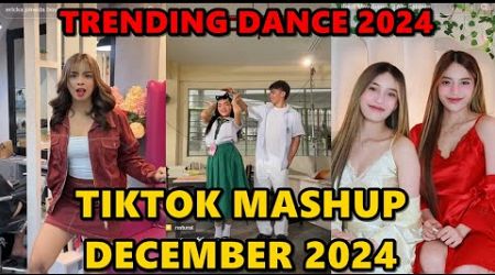 TIKTOK DANCE MASHUP DECEMBER 2024 || TIKTOK DANCE TREND 2024