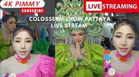 Colosseum Ladyboy Cabaret Show Pattaya LIVE STREAM by Pimmy