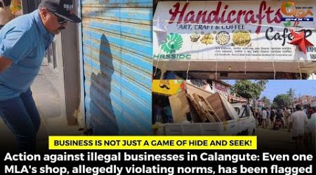 Business is not just a game of hide and seek! Action against illegal businesses in Calangute