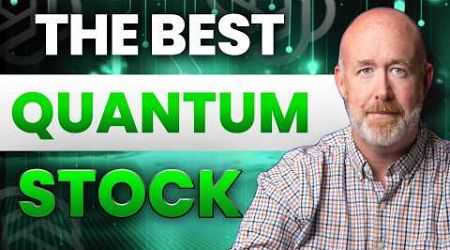 The ONLY Quantum Stock I&#39;m Buying!