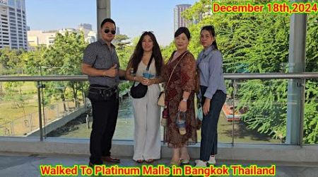 Walked To Platinum Malls in Bangkok Thailand on Wednesday 12.18.24