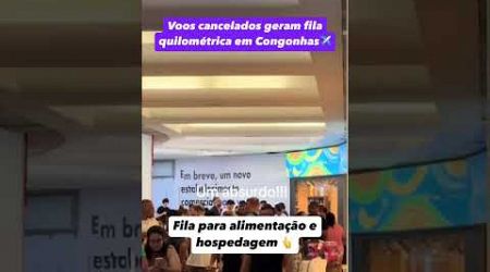 Voos cancelados geram fila quilométrica em Congonhas ✈️