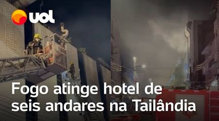 Incêndio em hotel na Tailândia deixa ao menos três turistas mortos