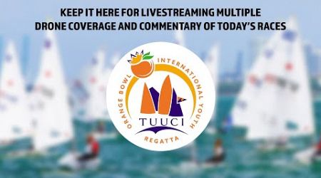 2024 TUUCI Orange Bowl International Youth Regatta - Day 3