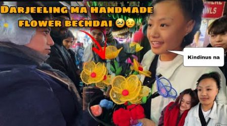 DARJEELING MA NEW BUSINESS ❤️ SELLING HANDMADE FLOWERS HAI SATHI HARU 