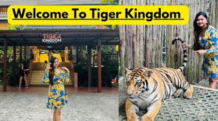 Welcome To world Of Tigers|Tiger kingdom of Phuket| |Detail Travel vlog of Thailand|Varshadeshmukh30