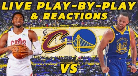 Cleveland Cavaliers vs Golden State Warriors | Live Play-By-Play &amp; Reactions