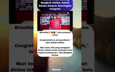 Pratama Arhan Gabung Bangkok United, Azizah Salsha: Congrats #pratamaarhan #azizahsalsha #artist