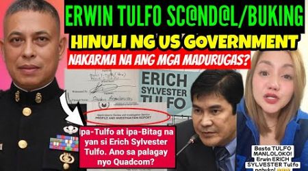 ERWIN TULFO SCÀNDÀL! NAKARMA/NAHULI ng US GOVERNMENT/PANDURUGAS NABUKING! TAPOS NO.1 SENATOR KUNO