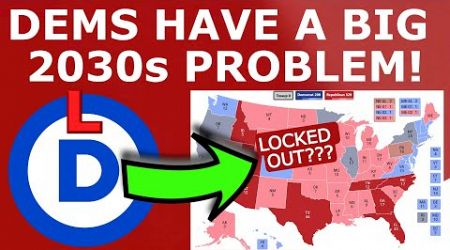 Democrats Have a MASSIVE 2030s Problem...