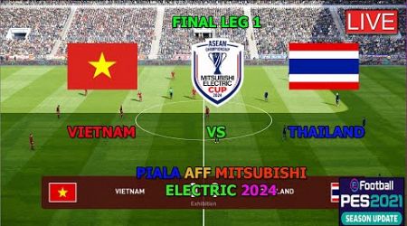 VIETNAM VS THAILAND ( FINAL LEG 1, PIALA AFF 2024, GAMEPLAY SIMULATION PES 2021)