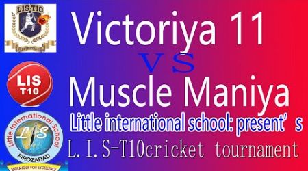 LIS T 10 cricket tournament2024 little international school |