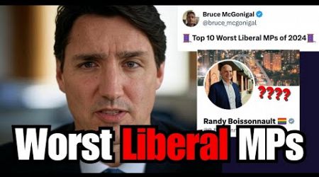 Top 10 WORST Liberal MPs in Canadian Politics!