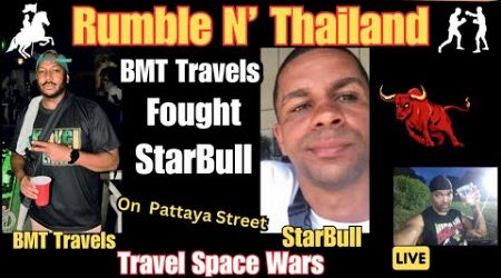 Thailand Drama: BMT Travels Fought StarBull on a Pattaya Street- What Happened?