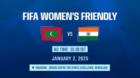 India vs Maldives: 2nd FIFA Women&#39;s International Friendly LIVE