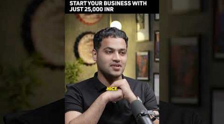 Start Your Business In ₹25,000 In India - Raj Shamani #shorts