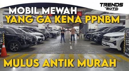 MOBIL MEWAH YANG GA KENA PPNBM! MULUS, KM ANTIK, MURAH DI GETRICH AUTO!