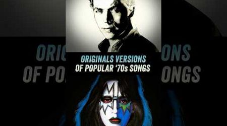 Original Versions of Popular &#39;70s Cover Songs - Ft. Robert Palmer, Ace Frehley, KISS