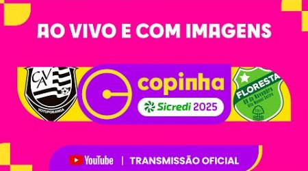 JOGO COMPLETO: VOTUPORANGUENSE X FLORESTA (CE) | RODADA 1 | COPINHA SICREDI 2025