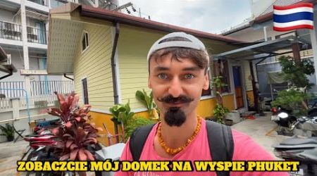 Jak wygląda mój dom w Tajlandii na wyspie Phuket?