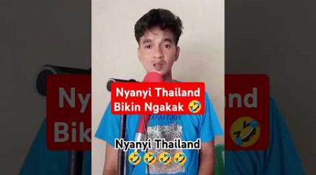 Nyanyi Thailand 