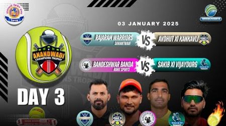 Ananadwadi Champions trophy 2025 || All India Open Tournament | Devgad | Day 3