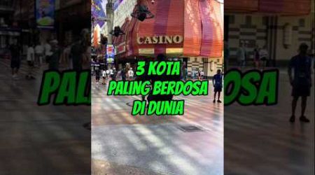 3 Kota paling berdosa di dunia (nomor 3 tetangga kita)