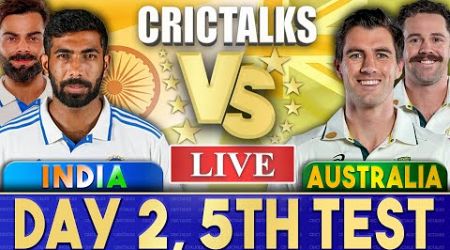 Live: IND vs AUS, DAY 2 - 5th Test | Live Scores &amp; Commentary | India vs Australia | Session 1