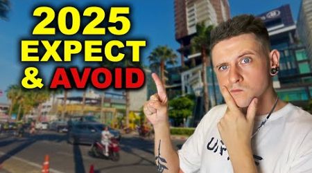 Pattaya Thailand 2025 what to Expect &amp; what to AVOID!