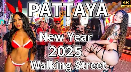 Pattaya WALKING STREET New Year 2025! 