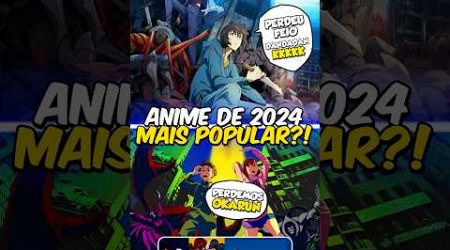 Qual foi Anime mais Popular do Ano de 2024? 