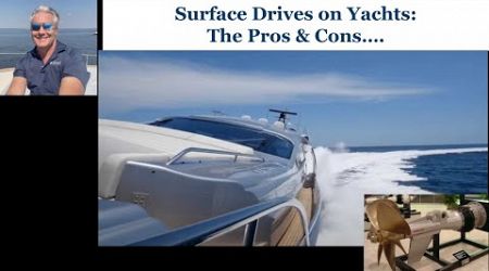 What the Heck are Surface Drives on a Yacht??: Text Christopher (561) 285-1212