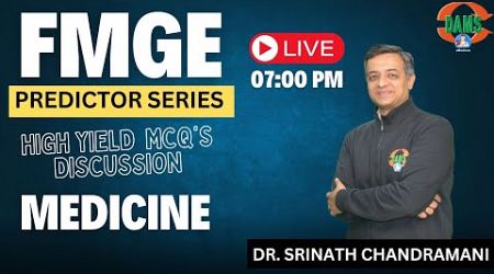 FMGE Predictor series || Medicine by Dr. Srinath Chandramani