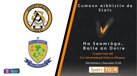 GAA Beo | Cumann Aibhistín de Staic v Na Seamróga, Baile an Doire