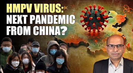 HMPV virus | Medical Expert on the virus and whether India should be concerned