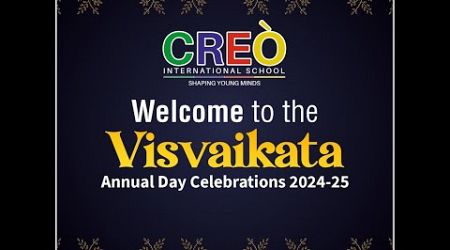 CREO INTERNATIONAL SCHOOL Visvaikata Annual Day Celebrations 2024-25