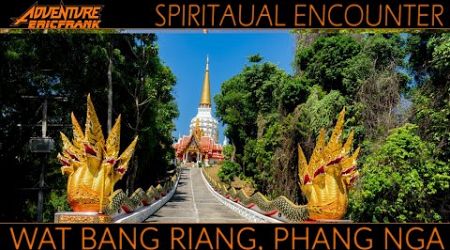 Wat Bang Riang, Phang Nga - spiritual encounter