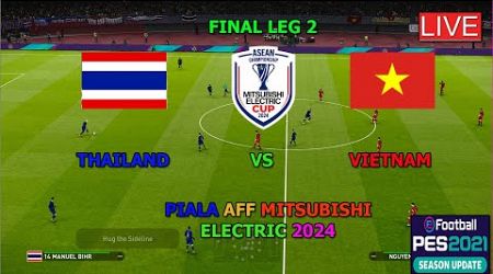 THAILAND (1) VS VIETNAM (2) ( FINAL LEG 2, PIALA AFF 2024, GAMEPLAY SIMULATION PES 2021)