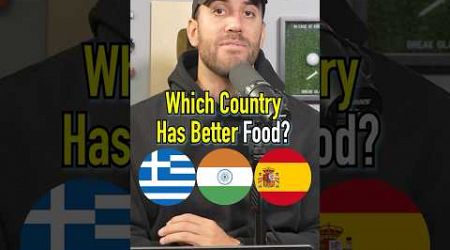 Which Country Has Better Food? Do You Agree? #shorts #food #country #international #mexico #india