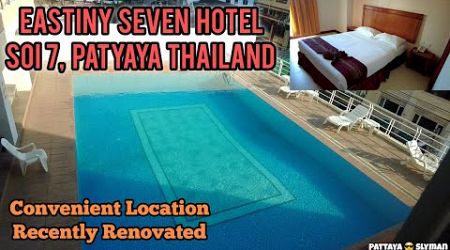 EASTINY SEVEN HOTEL, SOI 7, PATTAYA THAILAND