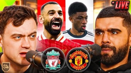 LIVERPOOL vs MAN UNITED | THE CLUB LIVE