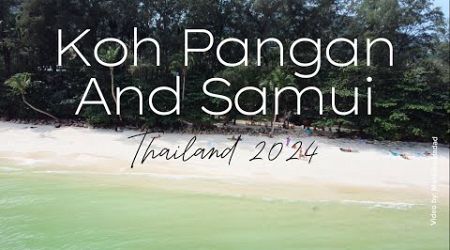 KOH PANGAN AND SAMUI 2024 4K קופנגן וקוסמוי תאילנדTHAILAND