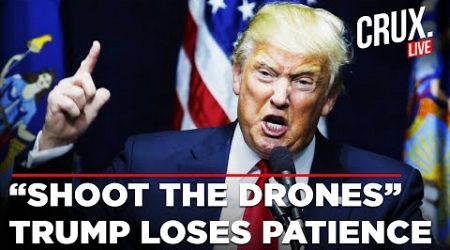 Trump Live | Trump Latest News | Trump Says &#39;Government Knows&#39; Where The Drones Are From | US News