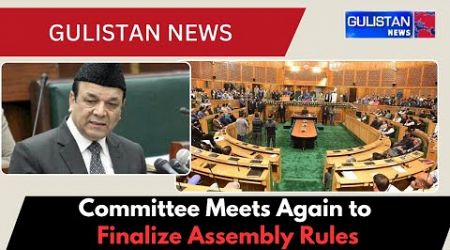 J&amp;K Assembly&#39;s Rules of Procedure &amp; Conduct of Business Under Focus in 9-Member Panel Meeting