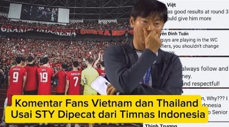 Komentar Fans Vietnam dan Thailand Usai STY Dipecat dari Timnas Indonesia